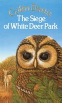 The Siege of White Deer Park - Book #5 of the Animals of Farthing Wood