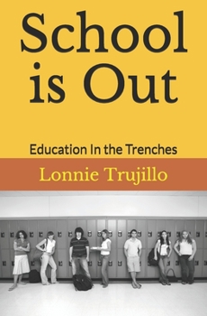 Paperback School is Out: Education In the Trenches Book