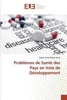 Paperback Problèmes de Santé des Pays en Voie de Développement [French] Book