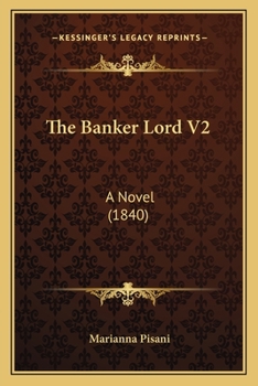 Paperback The Banker Lord V2: A Novel (1840) Book