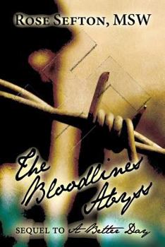 Paperback The Bloodlines Abyss: Sequel to a Better Day Book