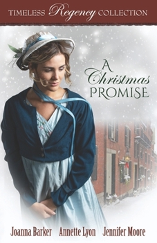 A Christmas Promise - Book  of the Timeless Regency Collection