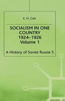 A History of Soviet Russia, Volume 3: Socialism in One Country, 1924-1926 - Book #5 of the A History of Soviet Russia