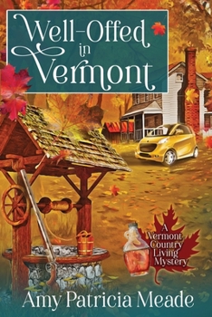 Well-Offed in Vermont - Book #1 of the Pret’ Near Perfect Mystery