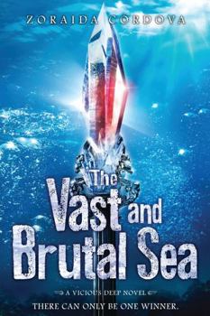 The Vast and Brutal Sea - Book #3 of the Vicious Deep