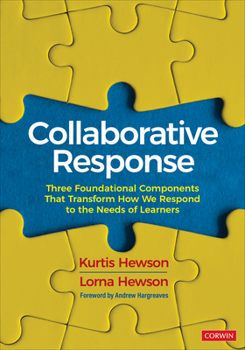 Paperback Collaborative Response: Three Foundational Components That Transform How We Respond to the Needs of Learners Book