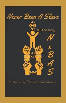 Paperback NeBAS: Never Been A Slave Book