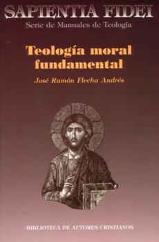 Paperback Teolog¡a moral fundamental (SAPIENTIA FIDEI) (Spanish Edition) [Spanish] Book