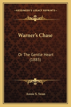 Paperback Warner's Chase: Or The Gentle Heart (1885) Book