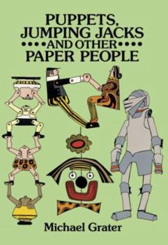 Paperback Puppets, Jumping Jacks and Other Paper People Book