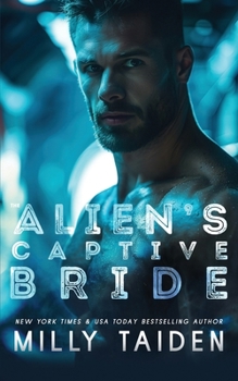 The Alien's Captive Bride (Alien Brides) - Book #2 of the Alien Brides