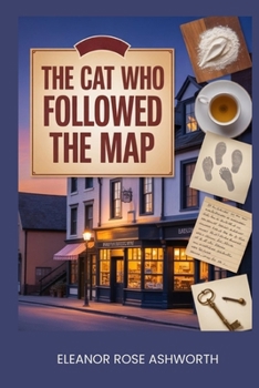 The Cat Who Followed the Map: A Town Cat Mystery