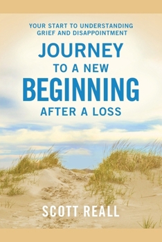 Paperback Journey to a New Beginning After a Loss Book