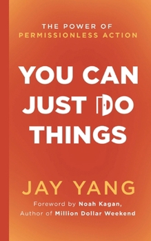 You Can Just Do Things