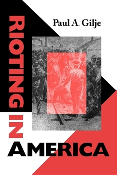 Rioting in America: (Interdisciplinary Studies in History (ISH)) - Book  of the Interdisciplinary Studies in History