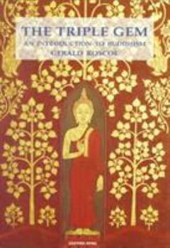 Paperback The Triple Gem: An Introduction to Buddhism Book