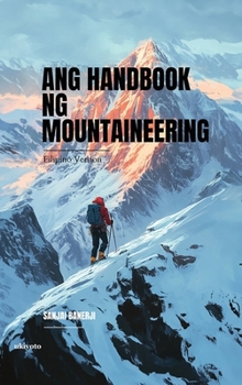 Hardcover Ang Handbook ng Mountaineering [Filipino] Book