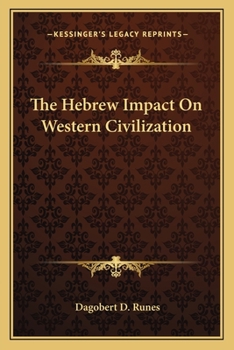 Paperback The Hebrew Impact On Western Civilization Book
