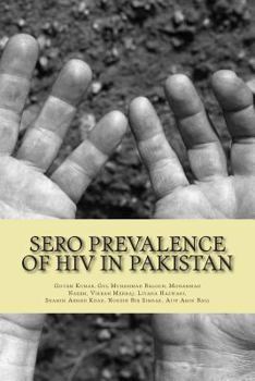 Paperback Sero Prevalence of HIV in Pakistan: A study performed in Jail Prisoners Book