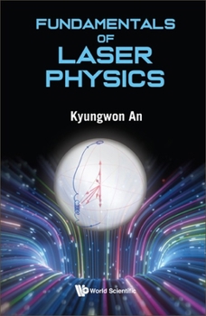 Hardcover Fundamentals of Laser Physics Book