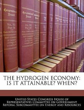 Paperback The Hydrogen Economy: Is It Attainable? When? Book