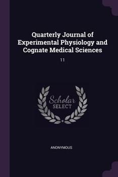Paperback Quarterly Journal of Experimental Physiology and Cognate Medical Sciences: 11 Book