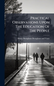 Hardcover Practical Observations Upon The Education Of The People Book