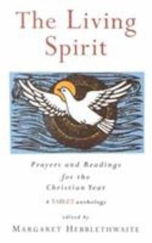 Paperback The Living Spirit: Prayers and Readings for the Christian Year Book