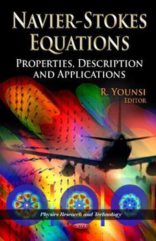 Hardcover Navier-Stokes Equations: Properties, Description and Applications (Physics Research and Technology) Book