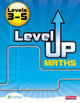 Paperback Level Up Maths: Pupil Book (Level 3-5) Book