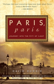 Paperback Paris, Paris: Journey into the City of Light Book