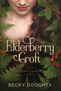 Paperback Elderberry Croft: Seasons of the Heart Book