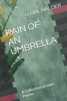 Paperback Rain of an Umbrella: A Collection of Love Poems Book