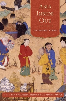 Asia Inside Out: Changing Times: 1 - Book #1 of the Asia Inside Out