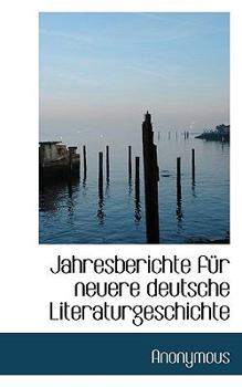 Paperback Jahresberichte Fur Neuere Deutsche Literaturgeschichte Book