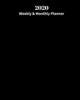 2020 Weekly and Monthly Planner: Black Planner - Monthly Calendar with U.S./UK/ Canadian/Christian/Jewish/Muslim Holidays– Calendar in Review/Notes 8 x 10 in.-Time Management