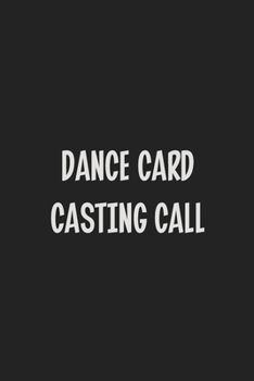 Dance Card Casting Call: Stiffer Than A Greeting Card: Use Our Novelty Journal To Document Your Sexual Adventures, Fantasies, or Kinky Bucket List | Makes a Great BDSM Lifestyle Gift For Adults