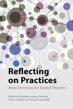 Paperback Reflecting on Practices: New Directions for Spatial Theories Book