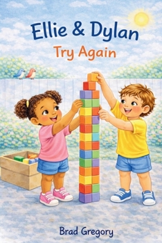 Paperback Ellie & Dylan Try Again (Ellie & Dylan Play and Learn Life Lessons) Book