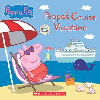 Paperback Peppa's Cruise Vacation (Peppa Pig Storybook) Book