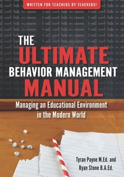 Paperback The Ultimate Behavoir Management Manual: Managing an Educational Environment in the Modern World Book