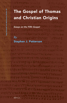 Hardcover The Gospel of Thomas and Christian Origins: Essays on the Fifth Gospel Book