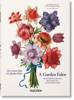 Hardcover A Garden Eden. Masterpieces of Botanical Illustration. 40th Ed. Book