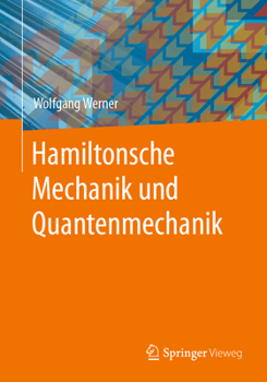 Paperback Hamiltonsche Mechanik Und Quantenmechanik [German] Book