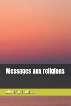 Paperback Messages aux religions [French] Book