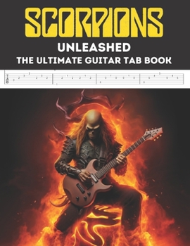 Paperback Scorpions Unleashed: The Ultimate Guitar Tab Book