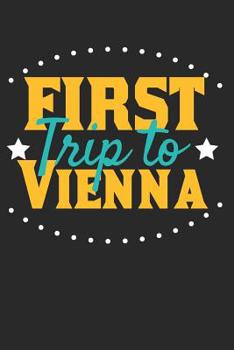 Paperback First Trip To Vienna: 6x9 Dot Grid Composition Notebook perfect gift for your Trip to Vienna for every Traveler Book