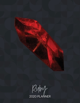 Paperback Ruby 2020 Planner: Dated Weekly Planner With To Do Notes & Inspirational Quotes - Birthstones Book