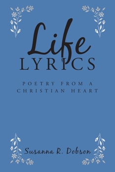 Paperback Life Lyrics: Poetry from a Christian Heart Book