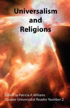 Paperback Universalism and Religions; Quaker Universalist Reader Number 2 Book
